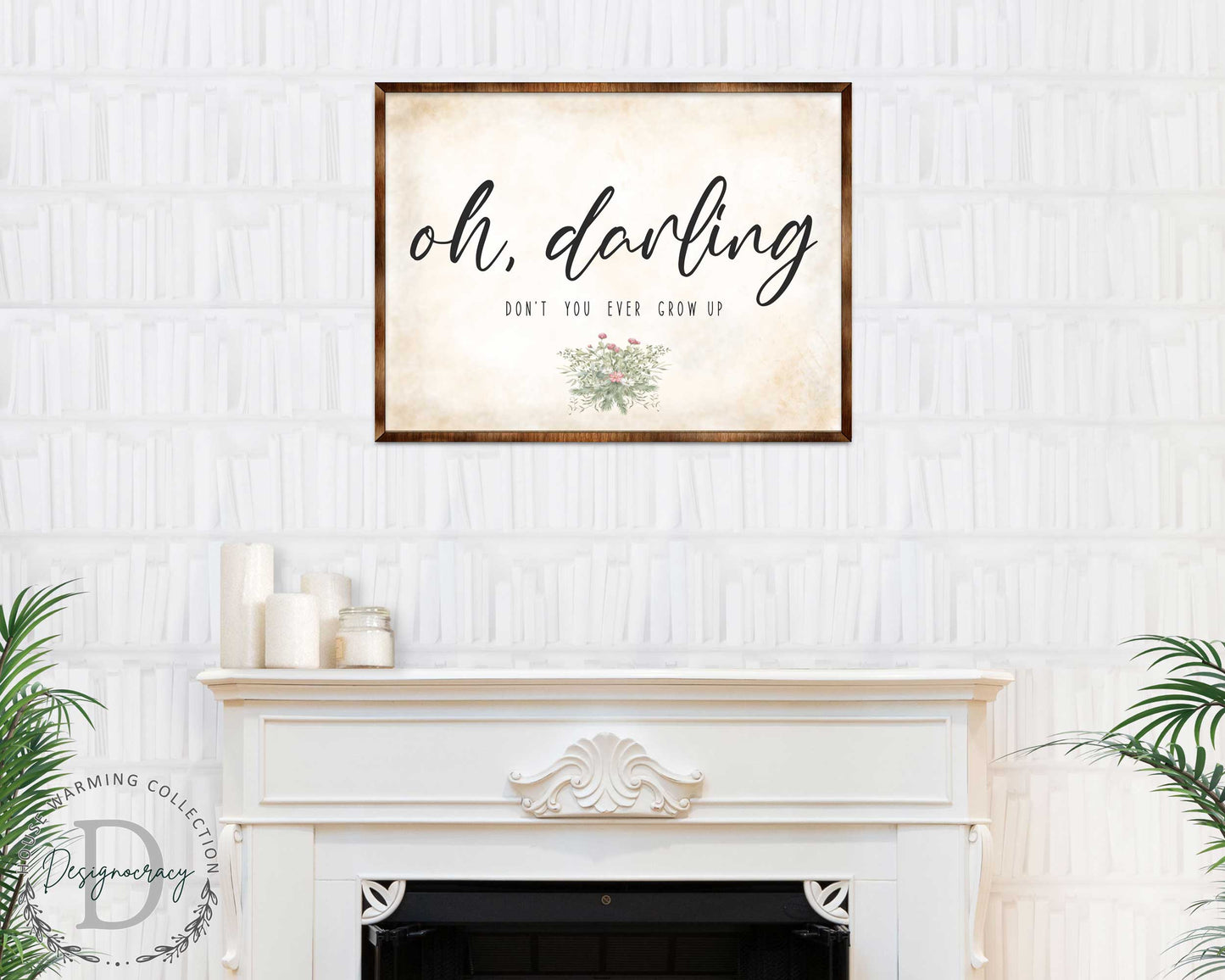 Oh Darling - Nursery sign - Don't you ever grow up - Nursery wall decor - Kids room wall decor - Contemporary sign - Newborn Gift - 310350