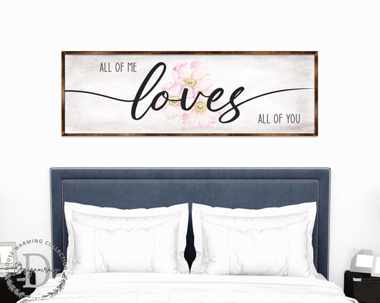 All of Me Loves All of You - Wooden Home Décor - Master Bedroom Sign - Home Gift - Couple's Gift - Farmhouse Décor - 310321
