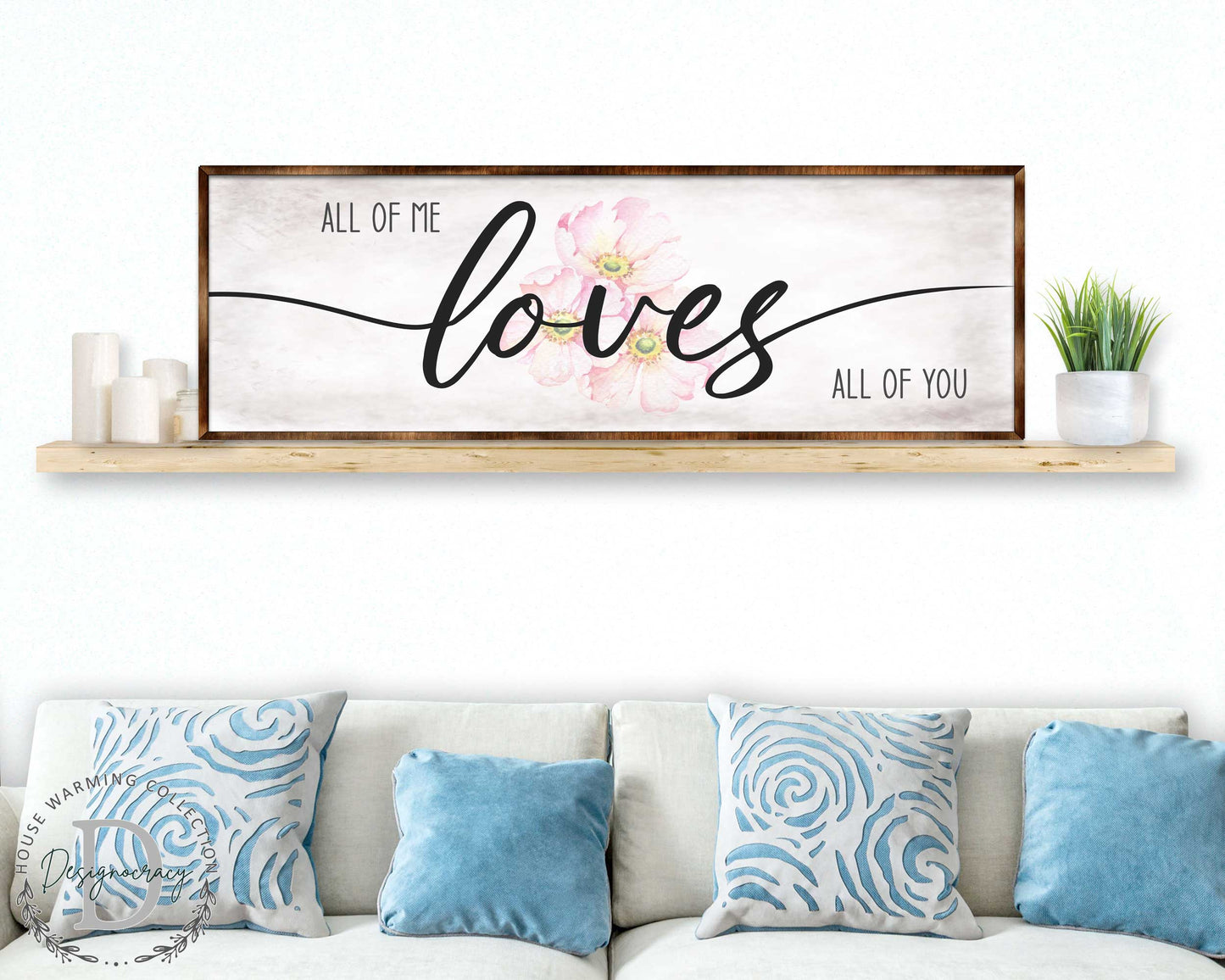 All of Me Loves All of You - Wooden Home Décor - Master Bedroom Sign - Home Gift - Couple's Gift - Farmhouse Décor - 310321
