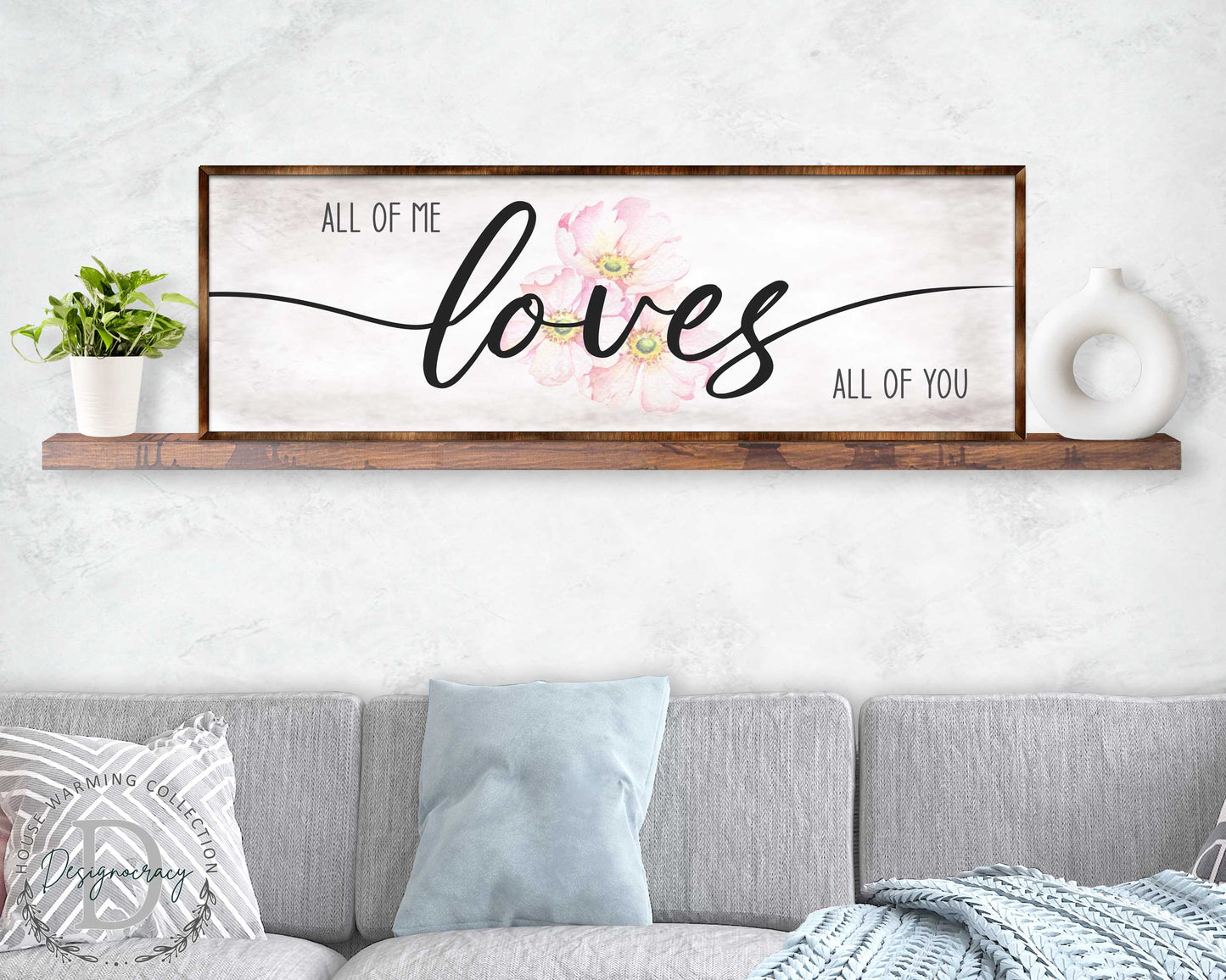 All of Me Loves All of You - Wooden Home Décor - Master Bedroom Sign - Home Gift - Couple's Gift - Farmhouse Décor - 310321