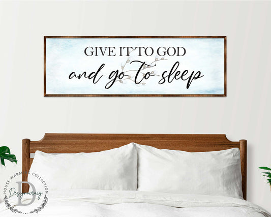 Give It to God - Wooden Religious Decor - Christian Art - Contemporary Sign - Living Room Decor - Farmhouse Decor - Inspirational Wall Art - 310317