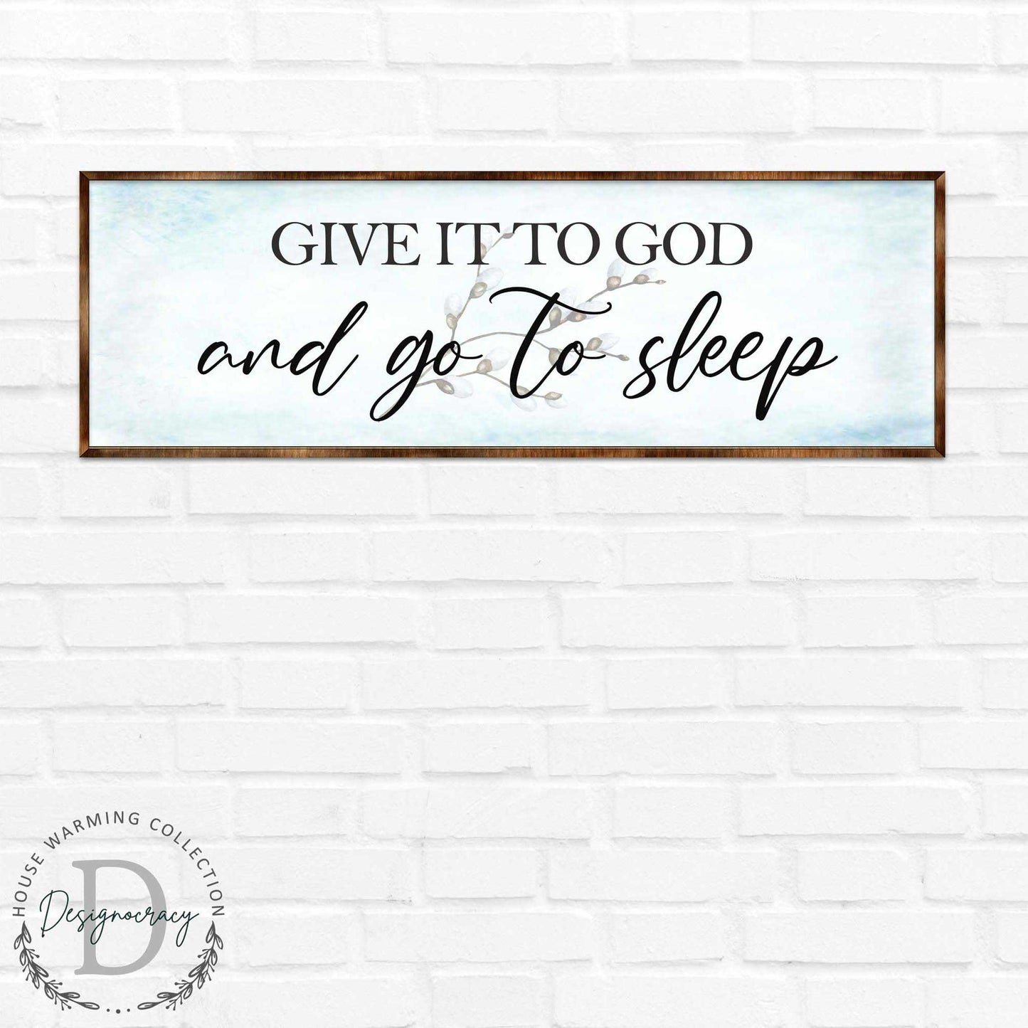 Give It to God - Wooden Religious Decor - Christian Art - Contemporary Sign - Living Room Decor - Farmhouse Decor - Inspirational Wall Art - 310317